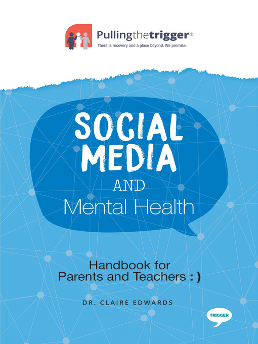 Title details for Social Media and Mental Health--Handbook for Parents and Teachers by Claire Edwards - Available